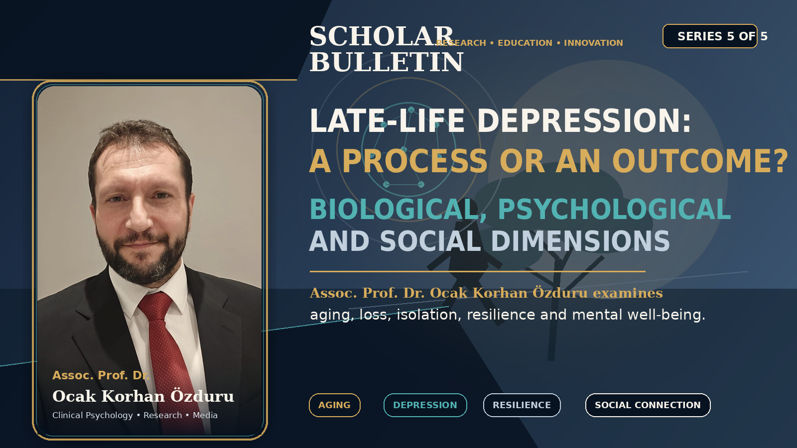 Assoc. Prof. Dr. Ocak Korhan Özduru examines depression in later life